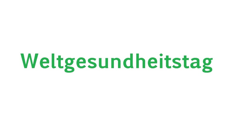 7. April 2014: Der Weltgesundheitstag